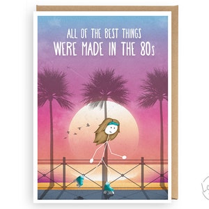 40ème 35ème 30 quelque chose carte d’anniversaire, Made in the 80s, Born in 1980s, Daughter 40th Birthday Card, Rollerblader Skating Miami Beach WW08