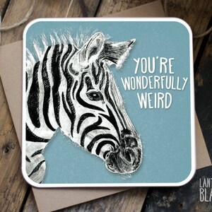 Bruder Geburtstag Karte / besten Freund Geburtstag Karte / Funny Freundkarte / Card für Freund / Zebra / du bist wunderbar komisch / WT02