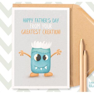 Greatest Creation Funny Happy Father’s Day Carte de vœux, Carte de papa mignonne Frankenstein Monster d’enfants, fils ou filles, Fun Illustrated