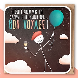 Lustige Bon Voyage Karte / Auf Wiedersehen, Sorry You're Leaving, Sie werden vermisst werden, Abschied Reise Lücke Jahr Auswandern / Französisch Stickman SM112