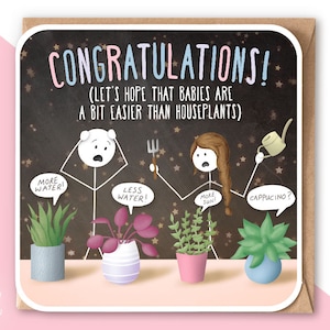 Drôle nouvelle carte de bébé / Gender Neutral Baby Card / New baby boy / New baby girl / Espérons que les bébés sont plus faciles que les plantes de la maison SM113