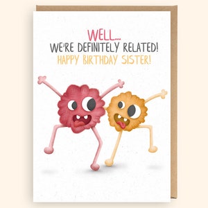 Carte d'anniversaire drôle de soeur, soeur de joyeux anniversaire, carte soeur mignonne de soeur de monstre fou, certainement liée PE36