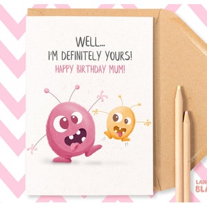Drôle Joyeux anniversaire Maman Carte de vœux, Mignon fou amusant effronté Monsters illustration de fils fille les enfants Certainement vôtre PE23