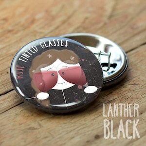 Rose Tinted Glasses Button Badge / Pin / Funny badge / Rose / Wine Lover / Birthday badge / Gift / 32mm / BB08