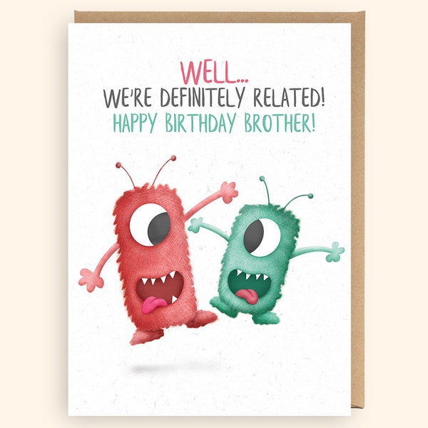 Funny Brother Birthday Card, Happy Birthday Brother, Cute crazy Monster brother bro card, Definitely Related PE37