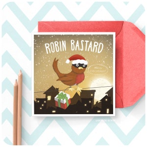 Robin Bastard Carte de Noël drôle et badge, Secret Père Noël Cadeau Humour Humour Pun Joke Wordplay Cheeky Rude Bird Noël Vacances CB05