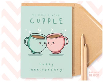 Great Cupple, Cute Anniversary Card Husband Wife Boyfriend Girlfriend, Pun Kawaii Illustration Tea Coffee Lover, Happy Anniversary