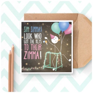 May include: A birthday card featuring a stick figure holding keys and wearing a party hat. The card reads "Sim Simma! Look who got the keys to their Zimma!" and has a string of lights. The background is dark brown with stars.