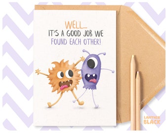 Good Job We Found Each Other, Cute Funny Love Card Wife Girlfriend Boyfriend Husband Friend Birthday Anniversary Valentines Monsters PE38