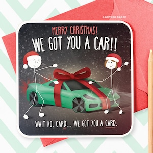 Got You a Car Lustige Weihnachtskarte für Sohn Tochter Freund von Mama Papa Sarkasic Humor Wortspiel Weihnachtsgeschenk Witz Fahren XS30