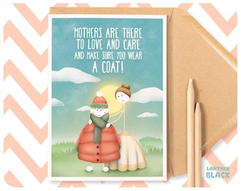 Wear a Coat Funny Mum Birthday or Mother's Day Card, Thank you mum, Cute illustrated stickman poem from son daughter child, WW09