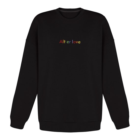 Alt Er Love Sweatshirt for Women Trendy Rainbow Black T-shirt