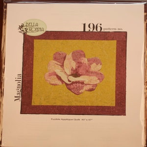 Quilt pattern.  Magnolia:  fusible applique quilt 45 x 47 inches.  This is a crib or wall size.