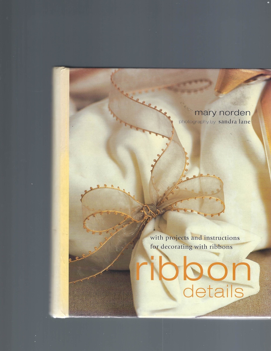 Ribbon Crafting Book: Ribbon Details. This is a Used Book. - Etsy