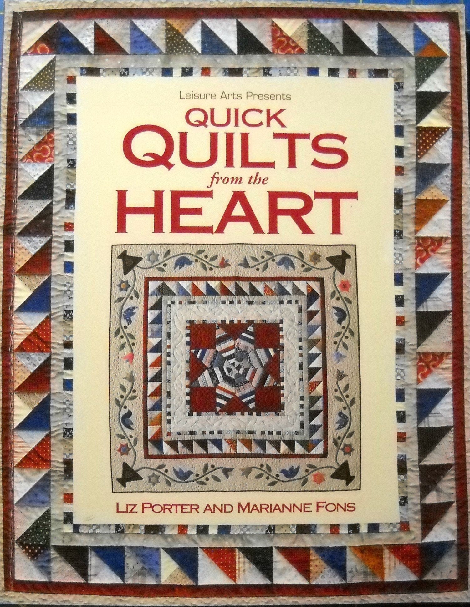 Quilt Book: Quick Quilts From the Heart by Liz Porter and Marianne Fons ...