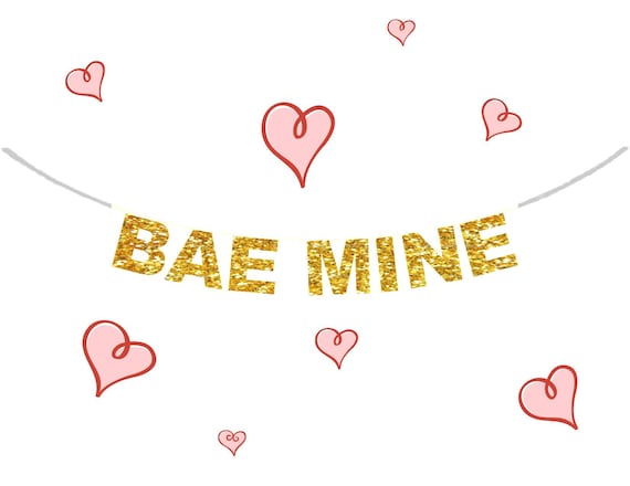 Bae Mine Be Mine Valentines Day Banner Galentines Banner Happy