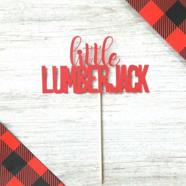 Lumberjack. Lumberjack Party. Lumberjack Birthday. Little Lumberjack. Lumberjack Cake Topper. Lumberjack Party Decor