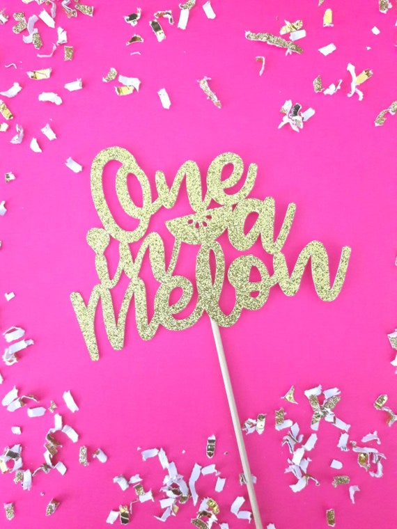 One in a Melon. One in a Melon Cake Topper. Watermelon Party. Watermelon Birthday. Party Decorations. Cake Topper. Centerpiece. Il_570xn