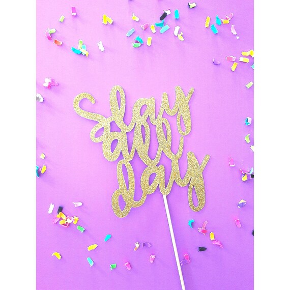 Slay All Day. Slay Party Supplies. Slay All Day Party Supplies. Slay Party Decor. Slay All Day Cake Topper. Il_570xn