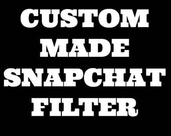 Custom Snapchat Filter