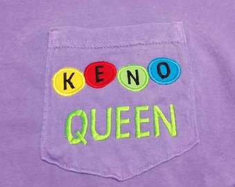 Keno queen tee shirt