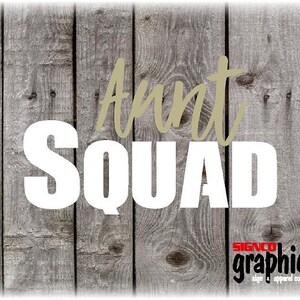 Aunt Squad Digital Download Cut File