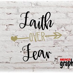 Faith Over Fear Digital Download Cut File
