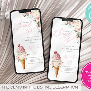 May include: Two smartphones displaying a bridal shower invitation. The invitation features a pink ice cream cone design with floral accents and the text "She's Been Scooped Up!" The background is a light, neutral color.