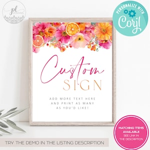 May include: A framed custom sign with a floral design featuring pink and orange flowers and citrus fruit slices. The sign includes the words "Custom Sign" in pink and orange script, with additional text below. The sign also includes the text "Personalize with Corjl".