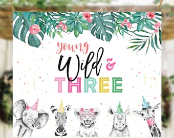 Young Wild & Three Banner, Third Birthday Decorations, Young Wild And Three Decorations, Birthday Banner, Birthday Backdrop, Jungle Animals