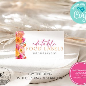 May include: A white rectangular card with the text "editable FOOD LABELS" in pink and orange. The card is decorated with a floral arrangement of pink, orange, and yellow flowers and citrus slices. Additional text includes "ADD YOUR OWN TEXT", "TRY THE DEMO IN THE LISTING DESCRIPTION", and "MATCHING ITEMS AVAILABLE SEE LINK IN THE DESCRIPTION".