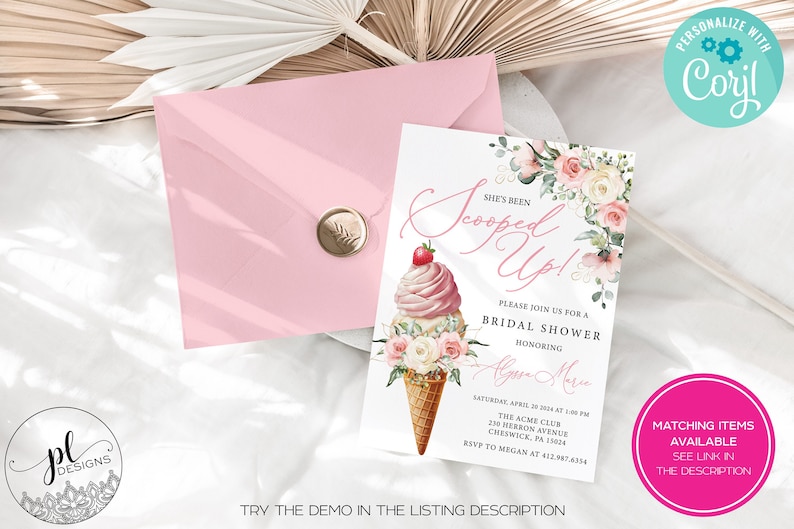 May include: A pink bridal shower invitation with an ice cream cone design, featuring pink and white flowers. The invitation includes the text "She's Been Scooped Up!" and event details. A pink envelope with a gold seal is also present.
