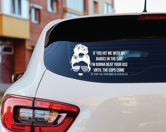 If You Hit Me With Your Car I'm Gonna Beat Your Ass Until The Cops Come, Funny Mom decals, American Mom, Sunglasses Mom, Flag Mom, Mommy Car