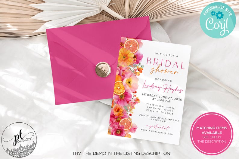 May include: A bridal shower invitation with floral and citrus accents, featuring the text "Join us for a Bridal Shower" and details for Lindsay Hughes' event. Includes a pink envelope with a gold seal.