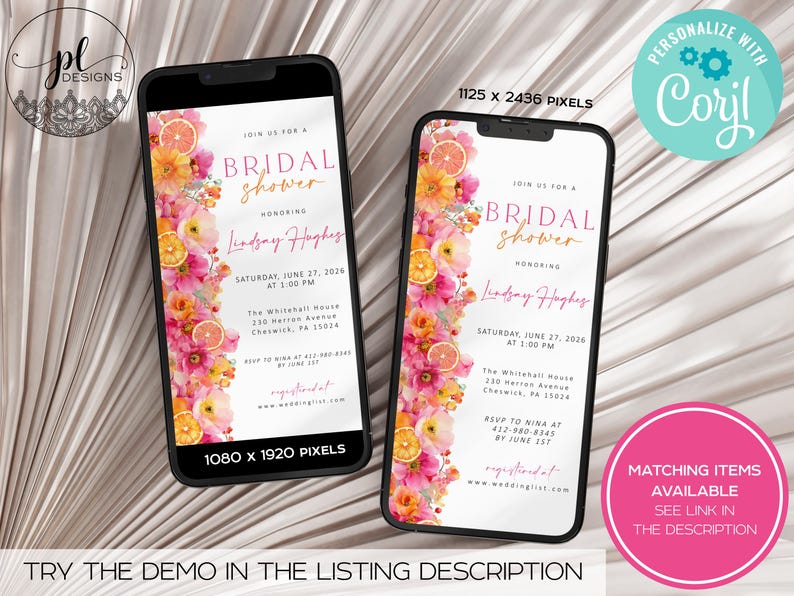 May include: Two smartphones displaying a bridal shower invitation. The design features floral arrangements with pink and orange flowers and citrus slices. The text reads "Join us for a Bridal Shower" and includes event details.