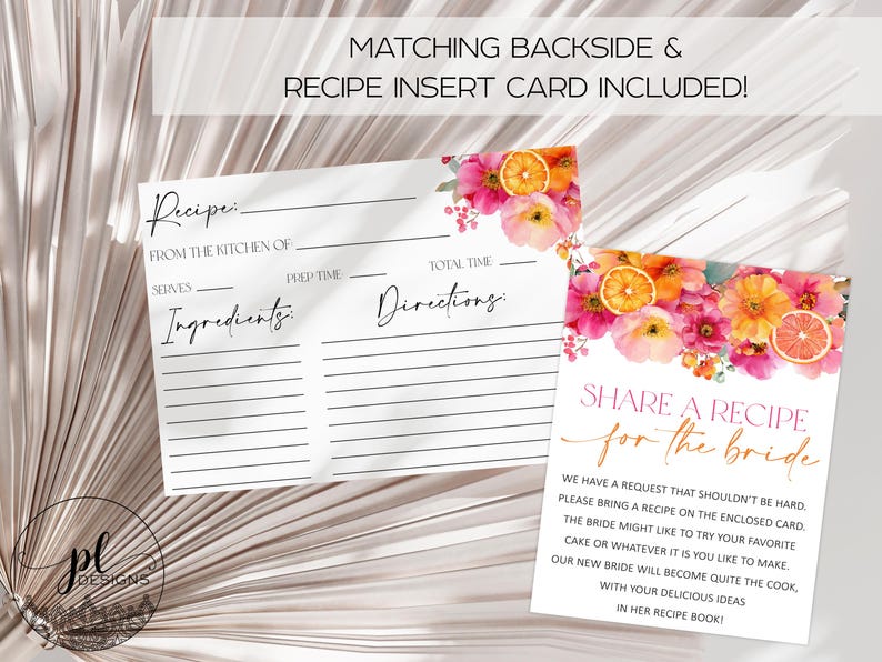 May include: Recipe cards with floral and citrus accents. One card has lines for ingredients and directions. The other card says "Share a recipe for the bride" with text below. The cards are white with black and orange text.