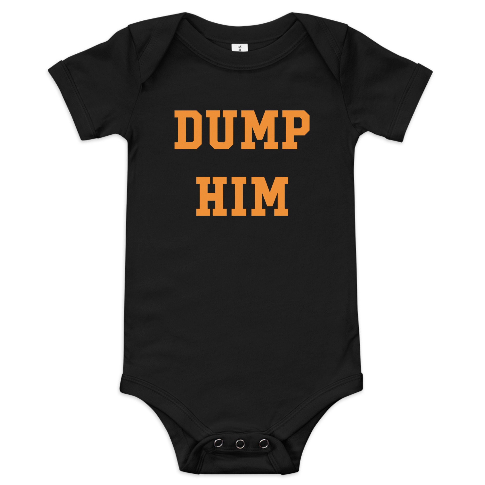 Dump Him - Britney Spears - Baby Short Sleeve Onesie