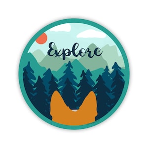 May include: A round sticker with a blue, green, and orange illustration of a mountain range with a sun and the word "Explore". The sticker features a silhouette of a dog's head looking at the mountains.
