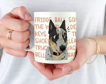 Blue Heeler &quot;Cattle Dog Mind&quot; Ceramic Mug