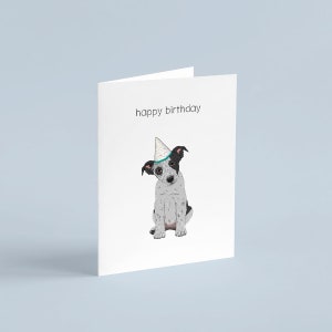 Cattle Dog, Heeler Puppy Dog, Cute Birthday Card, Dog Wearing Party Hat, Happy Birthday Puppy Head Tilt