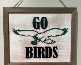 Go Birds Eagles Wood Sign 6x8 | Philadelphia Football Wall Decor | Eagles Fan Gift | Rustic Eagles Home Sign | Handmade in Media PA