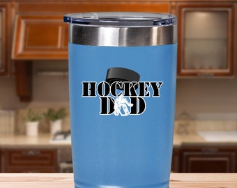 Hockey Dad Gift Insulated Travel Mug Tumbler 20 or 30 oz Metal