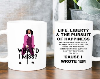 Jefferson What Did I Miss Coffee Mug, Hamilton Quote Gift, Theater Gift Basket Idea, Hamilton King George, Broadway Musical Theater Cup