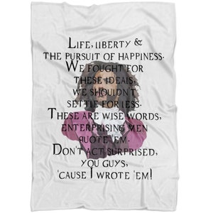 Jefferson Quote Inspired Fleece Blanket, Hamilton Quote Gift, Theater Gift Basket Idea, Hamilton King George, Broadway Musical Theater