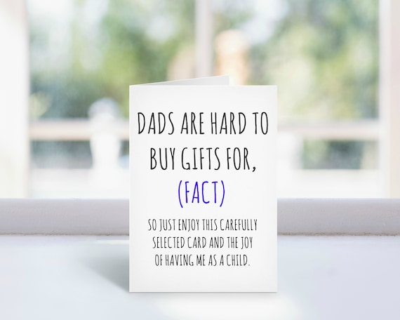 Funny Birthday Card For Dad - 'Dads Are Hard To Buy Gifts For' Humorous Card