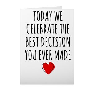 Best Decision You Ever Made Anniversary Card, Cute Anniversary Card for Boyfriend or Husband, Funny Anniversary Card for Wife or Girlfriend