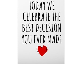 Best Decision You Ever Made Anniversary Card, Cute Anniversary Card for Boyfriend or Husband, Funny Anniversary Card for Wife or Girlfriend