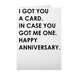 In Case You Got Me One Anniversary Card, Funny Valentines Day Card for Husband Boyfriend, Humor Valentines Card for Him Her, Love Card