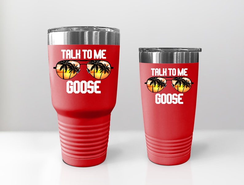 Talk to Me Goose Tumbler Top Gun Cup Top Gun Movie Gift Etsy