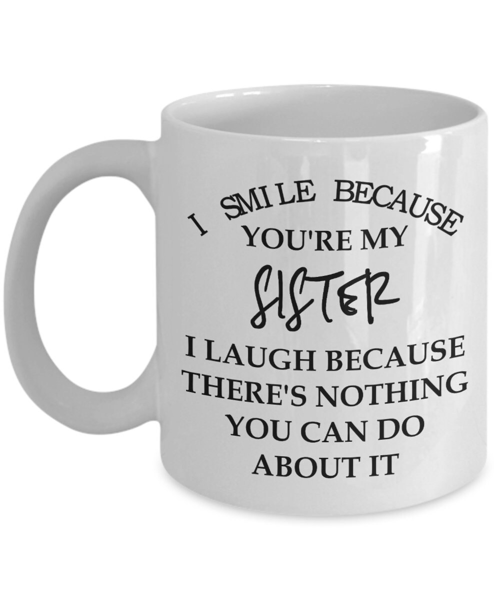 Funny Gag Gift for Sister Smile Because Best Sister Ever Etsy